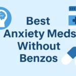 Best Anxiety Meds Without Benzos